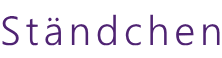 Ständchen